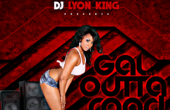 DJ LYON KING – GAL OUTTA ROAD – MIXTAPE