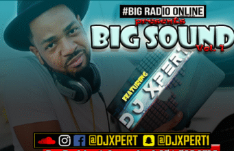 BIG RADIO ONLINE – BIG SOUND VOL 1 (FT DJ XPERT) – MIXTAPE