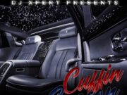 DJ XPERT – CUFFIN SEASON “THE DRIVE HOME” – MIXTAPE