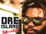 DRE ISLAND – FIND DEM FLAW – JAM2 PRODUCTIONS