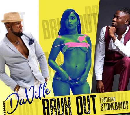 DAVILLE FT STONEBWOY – BRUK OUT – GLOBAL MERCHANT MUSIC