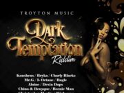 KONSHENS – OBSESSION – DARK TEMPTATION RIDDIM – TROYTON MUSIC