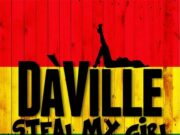 DA’VILLE – STEAL MY GIRL – GLOBAL MERCHANT MUSIC GROUP