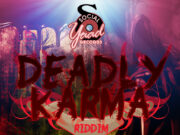 DEADLY KARMA RIDDIM – SOCIALYAAD RECORDS