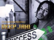DEEP JAHI – SUCCESS – PSYCHOTIC RIDDIM – YGF RECORDS _ ATCHYAH ENTERTAINMENT