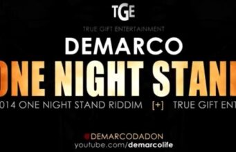 DEMARCO – ONE NIGHT STAND (RAW & RADIO) – ONE NIGHT STAND RIDDIM – TRUE GIFT ENTERTAINMENT
