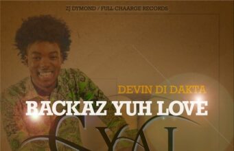 DEVIN DI DAKTA – BACKAZ YUH LOVE GYAL (RAW & CLEAN) – FULL CHAARGE RECORDS