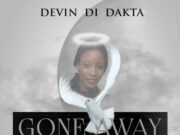 DEVIN DI DAKTA – GONE AWAY – JOHN JOHN _ KRISH GENIUS