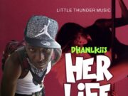 DHAWKIIS – HER LIFE – LITTLE THUNDER MUSIC