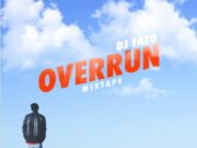 DJ FATO – OVERRUN – MIXTAPE