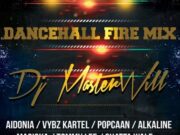 DJ MASTERWILL – DANCEHALL FIRE – MIXTAPE