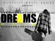 DREAMS RIDDIM (FULL PROMO) – LOCKECITY MUSIC GROUP