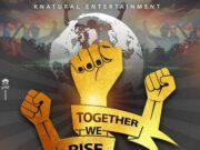 ELEPHANT MAN, ROLE X & TABETA CSAHE – TOGETHER WE RISE – KNATURAL ENTERTAINMENT