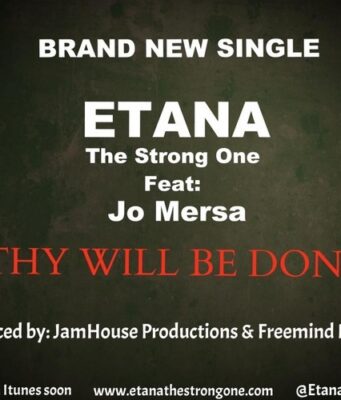 ETANA FT JO MERSA – THY WILL BE DONE – JAMHOUSE PRODUCTIONS