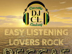 DJ CL – EASY LISTENING LOVERS ROCK REGGAE – MIXTAPE