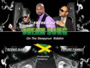 FATHER LU FT. BEENIE MAN & FUTURE FAMBO – DREAM – DUTTY LION ENTERTAINMENT