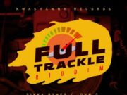 FULL TRACKLE RIDDIM (FULL PROMO) – KWASHAWNA RECORDS