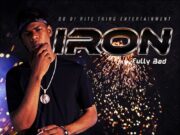 FULLY BAD – IRON – DO DI RITE THING ENTERTAINMENT
