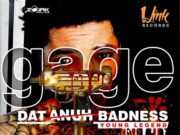GAGE – DAT ANUH BADNESS – 1LINK RECORDS