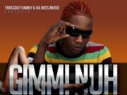 GAGE – GIMMI NUH (RAW & RADIO) – FRASSOUT FAMILY & DA BOSS MUSIC