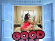 GAGE – GOOD GIRL – YOUNG LEGENDS