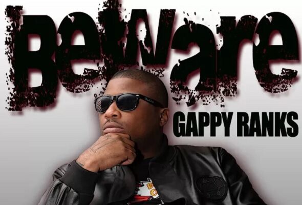 GAPPY RANKS – BEWARE (EP)
