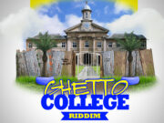 GHETTO COLLEGE RIDDIM – GACHAPAN RECORDS