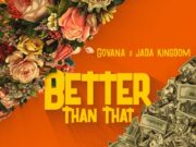 GOVANA & JADA KINGDOM – BETTER THAN THAT – EMUDIO RECORDS