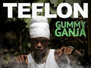TEFLON – GUMMY GANJA – DINEARO _ UIM RECORDS