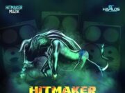 HITMAKER – DANCEHALL BULLY – HITMAKER MUZIK