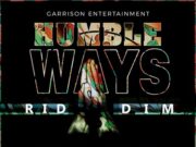 TEEJAY – HE HAD A DREAM – HUMBLE WAYS RIDDIM – GARRISON ENTERTAINMENT