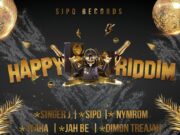 HAPPY RIDDIM (FULL PROMO) – SIPO RECORDS