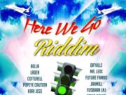 HERE WE GO RIDDIM – KHAMEUP RECORDS & KEEP KREATIVE MUSIC