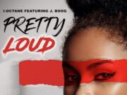 I-OCTANE FT. J BOOG – PRETTY LOUD – CONQUER THE GLOBE