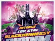 INTENCE – TOP GYAL – BLACK HENNESSY RIDDIM – ILL NINJA GANG