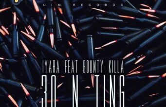 IYARA FT BOUNTY KILLER – 30 N TING – ANJU BLAXX _ UIM RECORDS