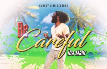 IBA MAHR – BE CAREFUL – HUNGRY LION RECORDS