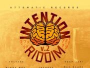 INTENTION RIDDIM V.2 (FULL PROMO) – ATTOMATIC RECORDS & DAN SKY RECORDS