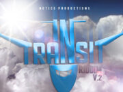 INTRANSIT RIDDIM VOL 2 – NOTICE PRODUCTIONS