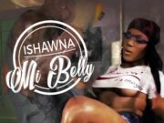 ISHAWNA – MI BELLY (EXPLICIT & RADIO) – TJ RECORDS