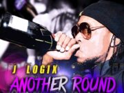 J LOGIX – ANOTHER ROUND – REAL LINKS PRODUCTION