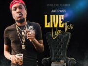 JAFRASS – LIVE LIKE THIS – SHAB DON RECORDS