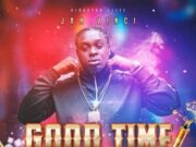 JAH VINCI – GOOD TIME – KINGSTON ELITE