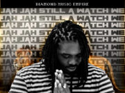 JAH VINCI – JAH JAH STILL A WATCH WE – DIAMOND MUSIC EMPIRE