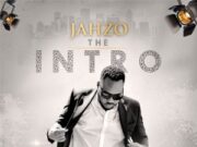 JAHZO – THE INTRO – MIXTAPE