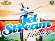 JET STREAM RIDDIM – STUDIO VYBZ ENTERTAINMENT