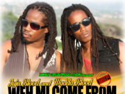 JUJU BLOOD FT WADA BLOOD – WEH MI COME FROM – MONEY GREEN PRODUCTIONS