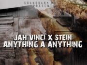 JAH VINCI X STIEN – ANYTHING A ANYTHING – SOUNDBANK MUSIC