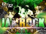 JAMROCK RIDDIM (FULL PROMO) – 12 TO 12 MUZIK