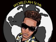 KANTANA – WORLD AH SI MI (EXPLICIT & RADIO) – YOUNG STAR RECORDS